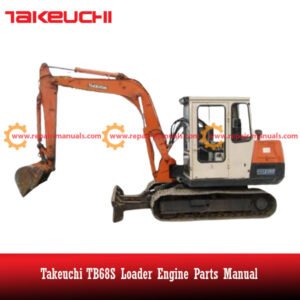 Takeuchi TB68S Loader Engine Parts Manual cover featuring detailed diagrams and parts list for maintenance and repair