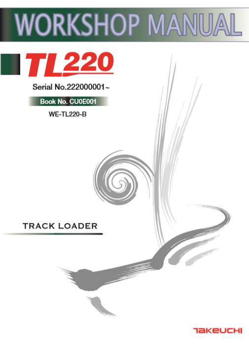 Comprehensive repair manual for the Takeuchi TL220 Skid Steer Loader