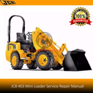 JCB 403 Mini Loader Service Repair Manual cover featuring the loader and technical diagrams for maintenance guidance