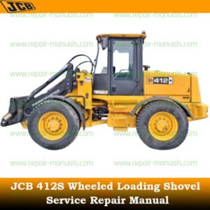 Service repair manual for JCB 412S Wheeled Loading Shovel, detailing maintenance and troubleshooting