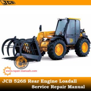 JCB 526S Rear Engine Loadall Service Repair Manual cover featuring technical illustrations and detailed service information