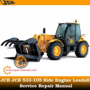 JCB 533-105 Side Engine Loadall Service Repair Manual cover featuring technical illustrations and detailed repair instructions