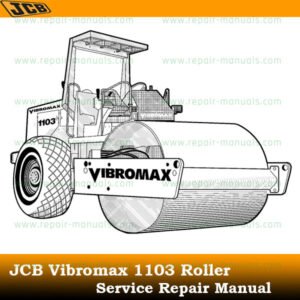 JCB Vibromax 1103 Roller Service Repair Manual cover featuring the model and technical illustrations