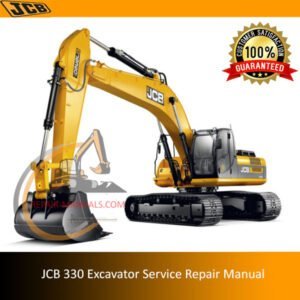 JCB 330 Excavator Service Repair Manual cover featuring the model and essential maintenance information