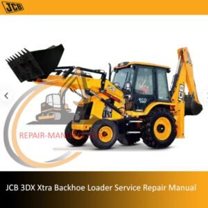 JCB 3DX Xtra Backhoe Loader service repair manual showcasing the loader and essential repair information
