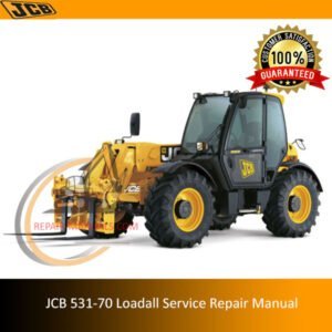 JCB 531-70 Loadall Service Repair Manual cover featuring the model and technical illustrations for maintenance guidance