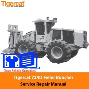 Tigercat 724D Feller Buncher service repair manual showcasing the equipment and essential repair information