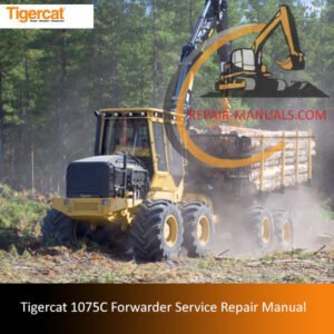 Service repair manual for the Tigercat 1075C Forwarder, detailing maintenance and repair procedure