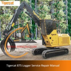 Tigercat 875 Logger Service Repair Manual cover featuring the model and technical illustrations for maintenance guidance