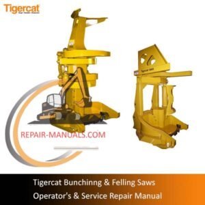 Tigercat Bunching and Felling Saws Operator's and Service Repair Manual cover featuring machinery and technical illustrations