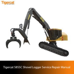 Service repair manual for Tigercat S855C Shovel Logger
