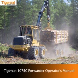 Operator's Manual for the Tigercat 1075C Forwarder