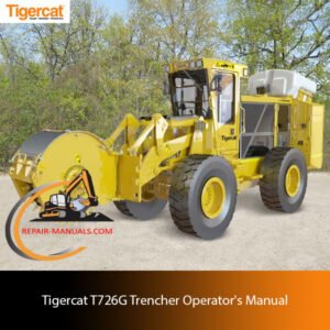 Tigercat T726G Trencher Operator's Manual cover featuring the model name and technical illustrations