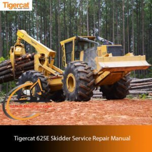 Service Repair Manual for Tigercat 625E Skidder, displaying essential repair information and technical illustrations