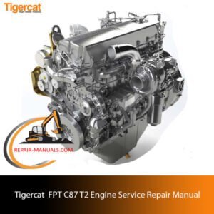 Tigercat FPT C87 T2 Engine Service Repair Manual, highlighting essential repair techniques and engine schematics