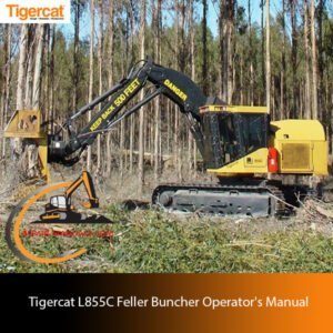 Tigercat L855C Feller Buncher Operator's Manual cover featuring the machine and key operational guidelines