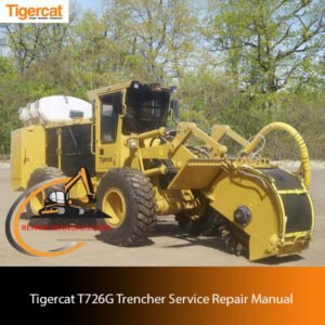 Service Repair Manual for Tigercat T726G Trencher, displaying technical drawings and essential repair guidelines