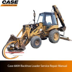 Case 680H Backhoe Loader service repair manual, showcasing diagrams and repair guidelines for maintenance and troubleshooting