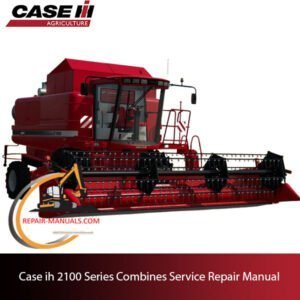 Service repair manual cover for Case IH 2100 Series combines, featuring technical illustrations and detailed instructions