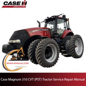 Case Magnum 310 CVT tractor service repair manual, showcasing diagrams and instructions for maintenance and repairs