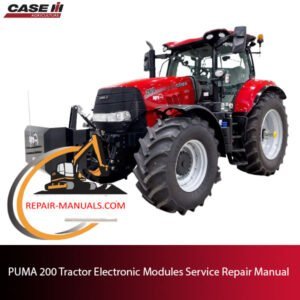 Service repair manual for Case PUMA 200 Tractor electronic modules, detailing maintenance and troubleshooting procedures