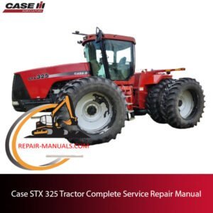 Complete service repair manual for the Case STX 325 tractor, detailing maintenance and repair procedures