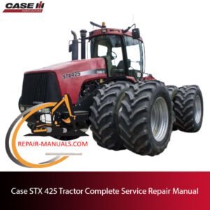 Complete service repair manual for Case STX 425 Tractor, detailing maintenance and repair procedures