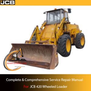 JCB 420 Wheel Loader service repair manual, showcasing essential repair guidelines and diagrams for effective maintenance