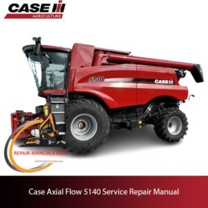 Case Axial Flow 5140 Service Repair Manual, showcasing diagrams and instructions for maintenance and repairs