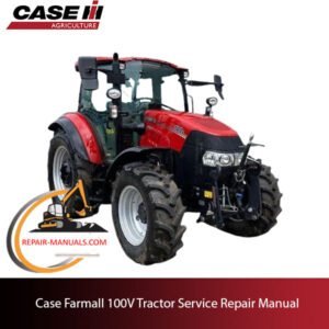 Case Farmall 100V tractor service repair manual, including illustrations and instructions for effective maintenance and repairs