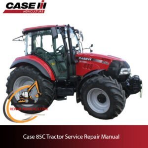 Case 85C Tractor service repair manual, showcasing diagrams and guidelines for effective tractor maintenance and repairs