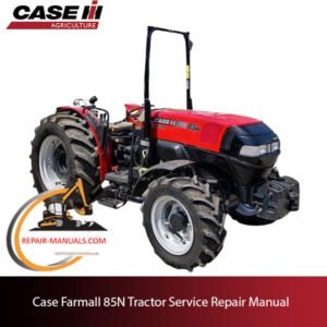 Case Farmall 85N Tractor service repair manual, showcasing essential maintenance guidelines and troubleshooting tips