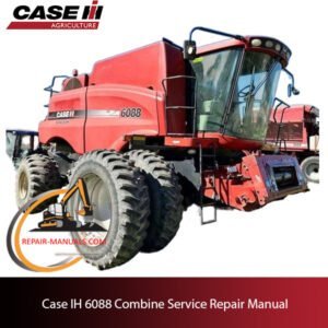 Case IH 6088 Combine service repair manual, showcasing essential maintenance guidelines and troubleshooting tips