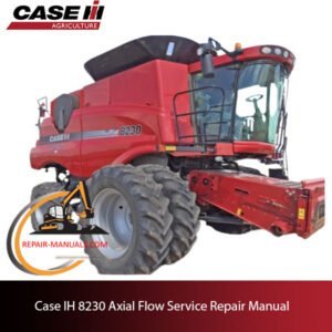 Case IH 8230 Axial Flow service repair manual, showcasing essential maintenance guidelines and troubleshooting tips