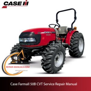 Service repair manual cover for Case IH Farmall 50B CVT, featuring technical illustrations and detailed instructions
