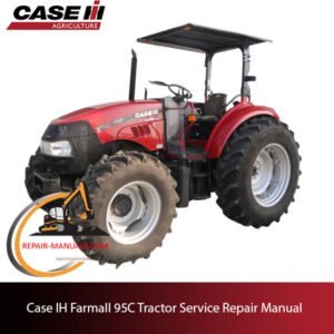 the service repair manual for Case IH Farmall 95C tractor, including diagrams and step-by-step repair procedures
