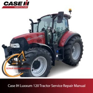 Case IH Luxxum 120 tractor service repair manual, showcasing diagrams and instructions for maintenance and repairs