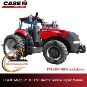 service repair manual for Case IH Magnum 310 CVT Tractor, including troubleshooting and repair guidelines