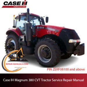 Case IH Magnum 380 CVT Tractor service repair manual, showcasing essential maintenance guidelines and troubleshooting tips