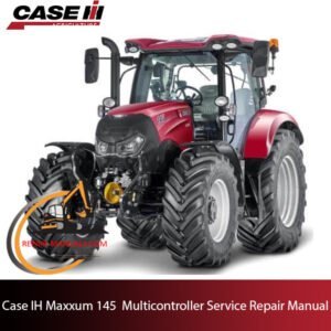 Case IH Maxxum 145 Multicontroller Tractor service repair manual, detailing maintenance procedures and troubleshooting tips