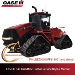 Case IH 540 Quadtrac tractor service repair manual, showcasing detailed instructions and troubleshooting tips for repairs
