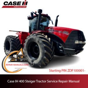 the service repair manual for Case IH 400 Steiger Tractor, including maintenance tips and troubleshooting guides
