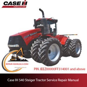 service repair manual for Case IH 540 Steiger Tractor, including maintenance tips and troubleshooting guides