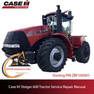 Case IH Steiger 600 Tractor service repair manual, showcasing diagrams and step-by-step repair guidelines