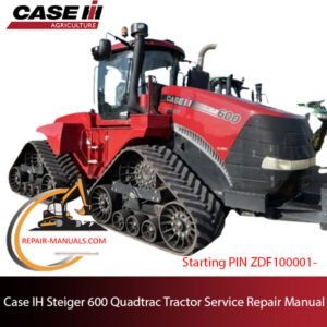 Case IH Steiger 600 Quadtrac Tractor service repair manual, detailing repair procedures and specifications for the tractor