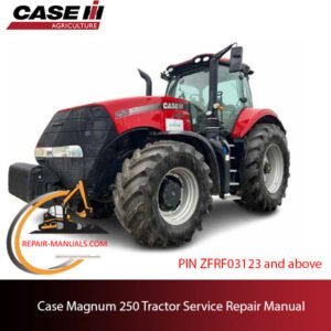 Service manual for Case Magnum 250 tractor, providing essential repair information and maintenance tips