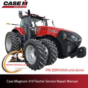 Case Magnum 310 Tractor service repair manual, detailing repair procedures and specifications for efficient maintenance