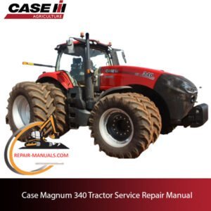 Service manual for Case Magnum 340 tractor, displaying comprehensive repair information and maintenance guidelines