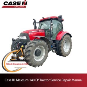Service manual for Case IH Maxxum 140 EP tractor, providing essential repair information and technical illustrations