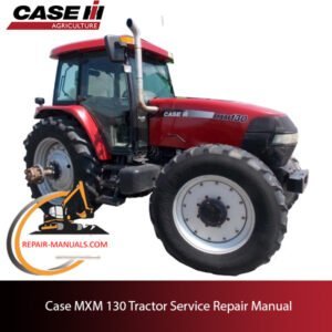 Service repair manual cover for Case MXM 130 tractor, featuring technical diagrams and maintenance instructions